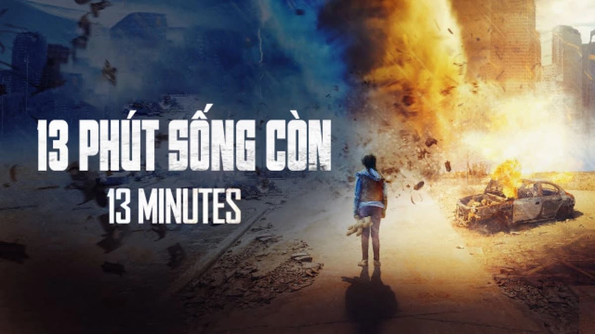 13 Phút Sống Còn (13 Minutes)