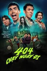 Poster phim 404 Chạy Ngay Đi
