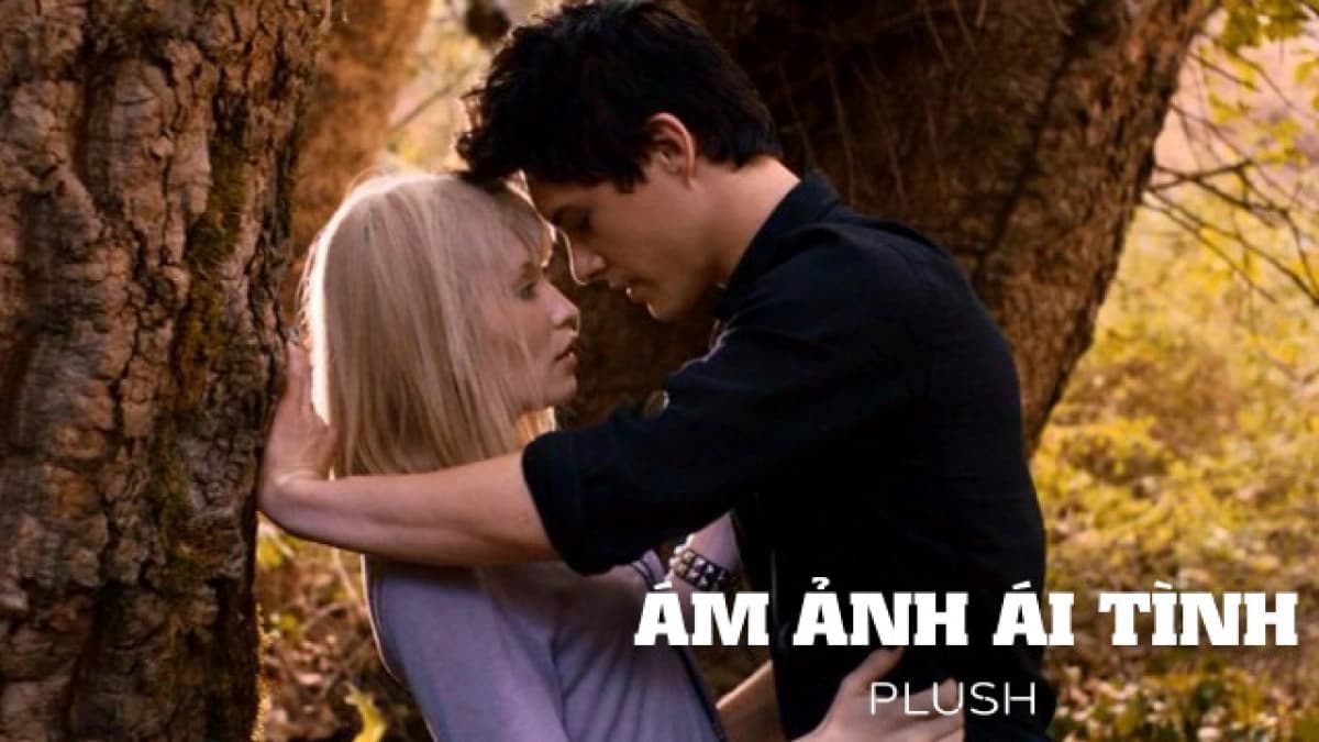 Ám Ảnh Ái Tình (Plush)