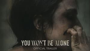 Bạn Sẽ Không Cô Đơn (You Won't Be Alone)