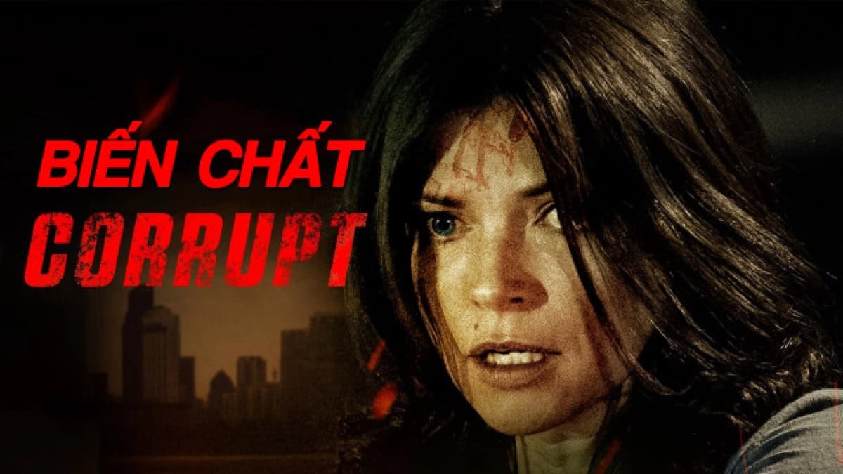 Biến Chất (Corrupt)