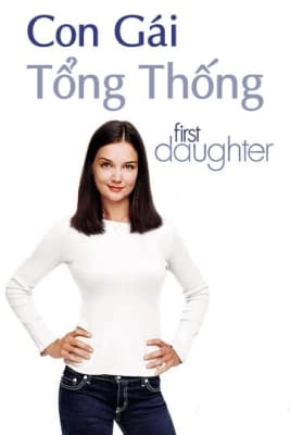 Poster phim Con Gái Tổng Thống