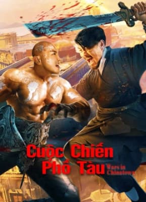 Poster phim Cuộc Chiến Phố Tàu