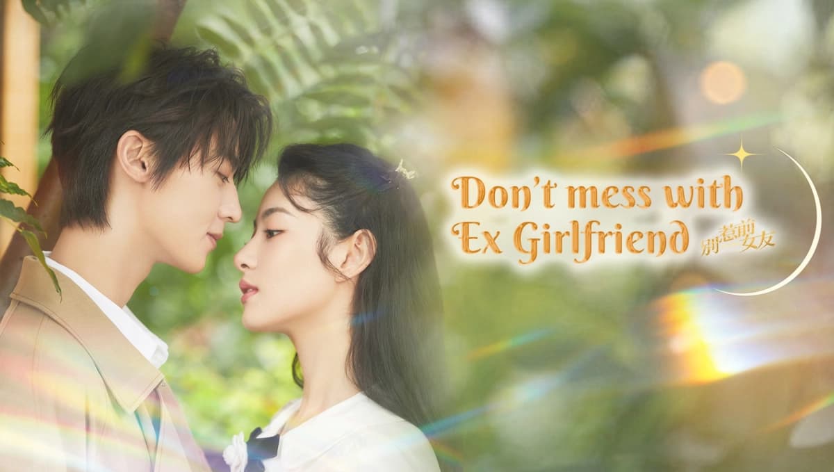 Đừng Chọc Bạn Gái Cũ (Don't Mess With EX-Girlfriend)