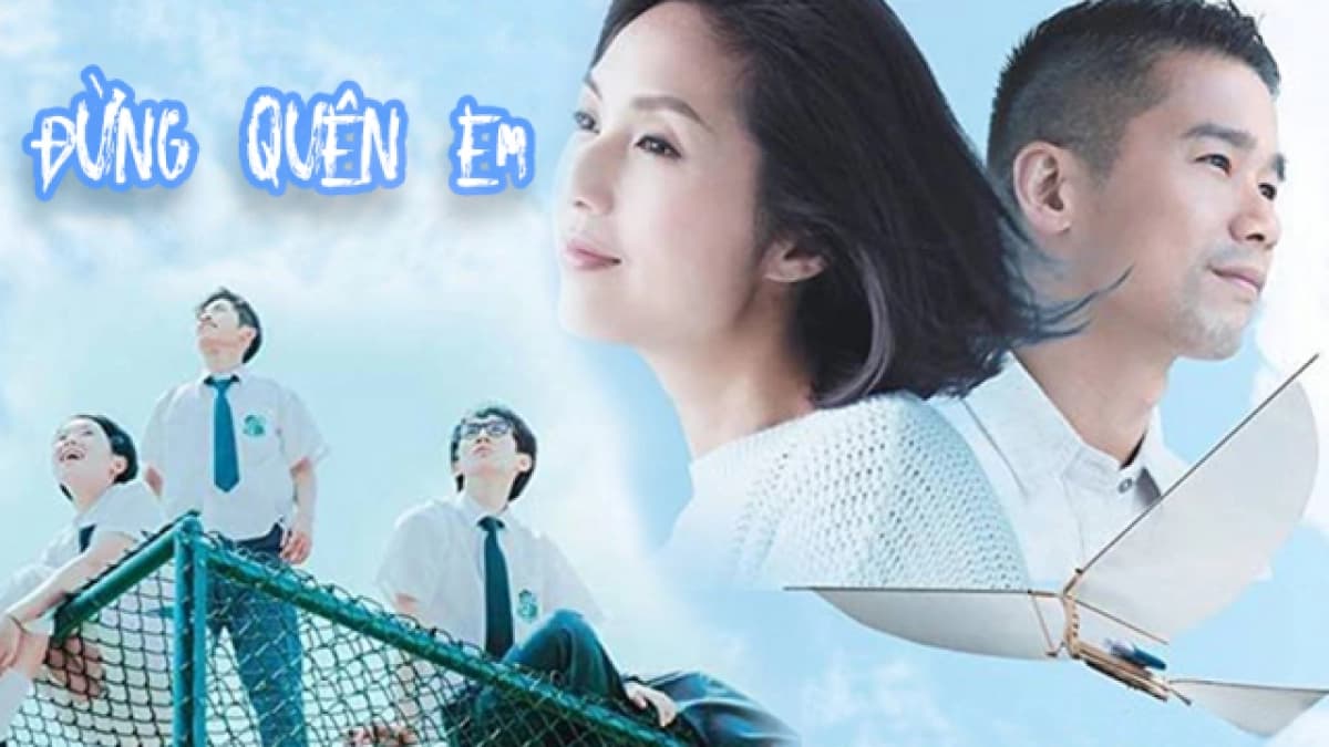 Đừng Quên Em (She Remembers, He Forgets)