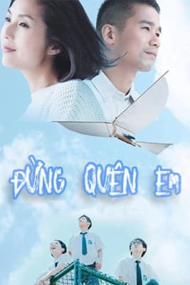 Poster phim Đừng Quên Em