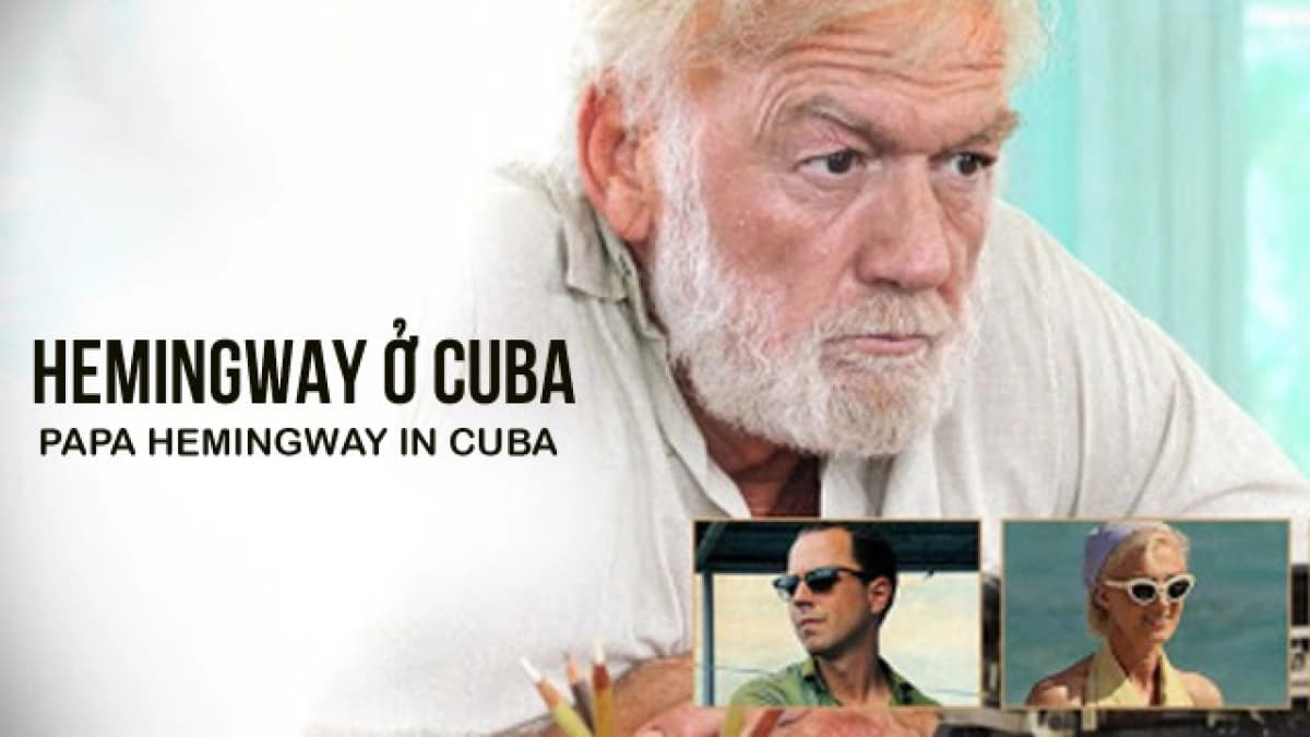 Hemingway ở Cuba (Papa Hemingway In Cuba)