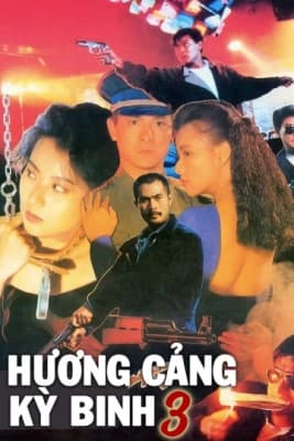 Poster phim Hương Cảng Kỳ Binh 3