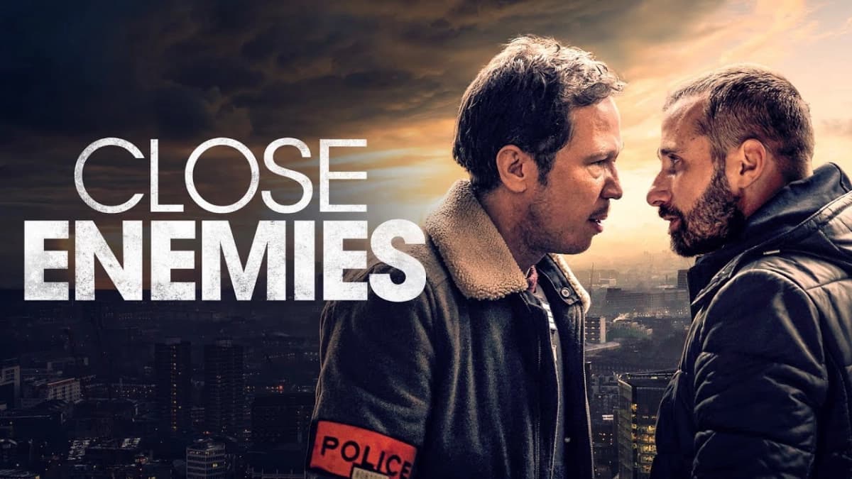 Kẻ thù thân cận (Close Enemies)