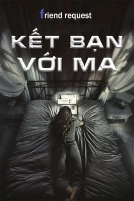 Poster phim Kết Bạn Với Ma