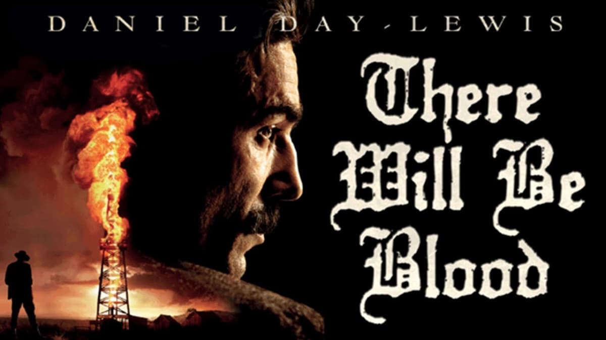 Máu Sẽ Phải Đổ (There Will Be Blood)
