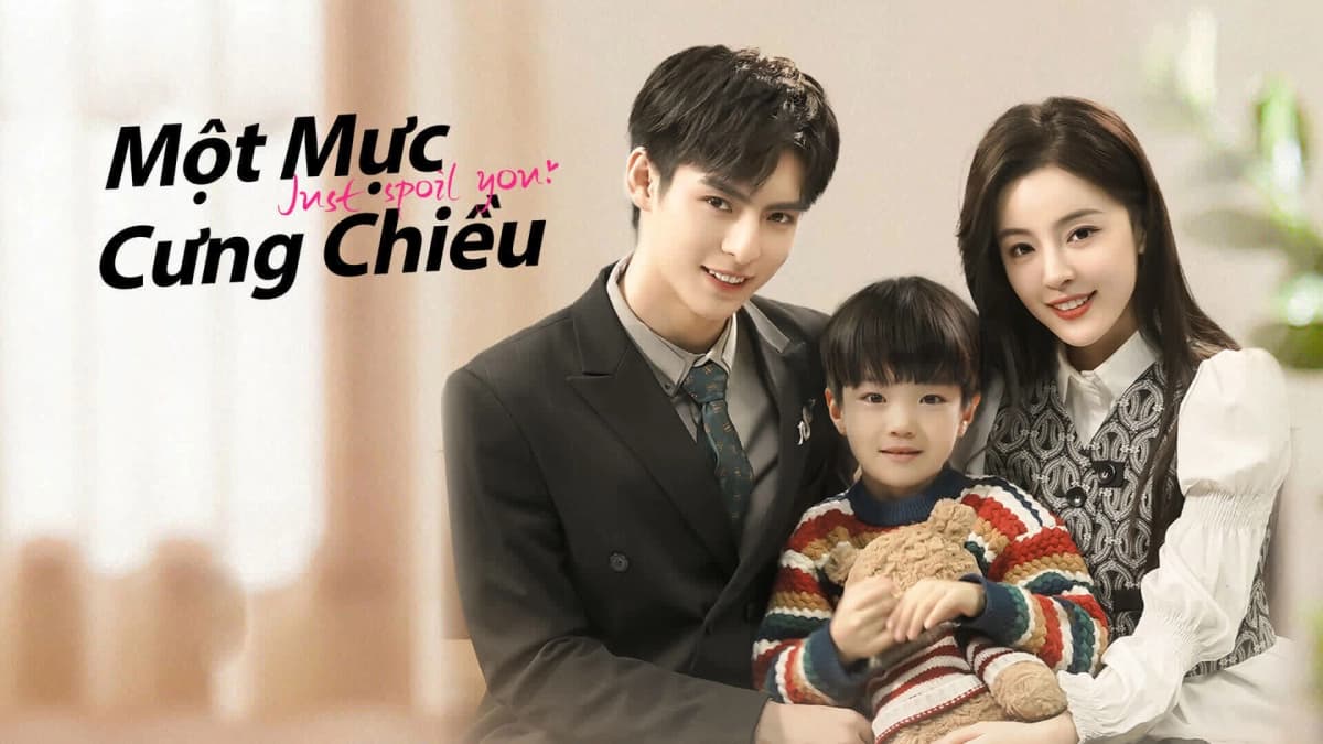 Một Mực Cưng Chiều (Just Spoil You)