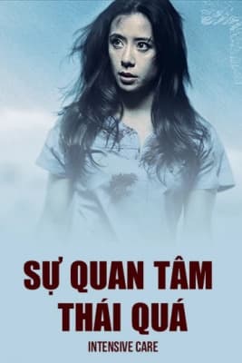 Poster phim Sự Quan Tâm Thái Quá