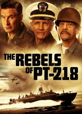 Poster phim The Rebels of PT-218