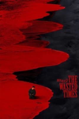 Poster phim The Wasted Times