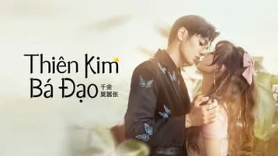 Thiên Kim Bá Đạo (My Life as a Villain Characte)