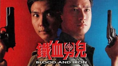 Thiết Huyết Nam Nhi (Blood And Iron)