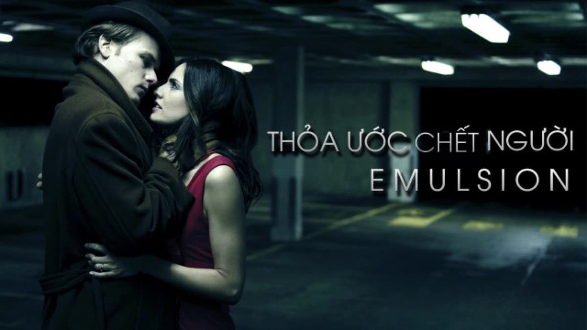 Thỏa Ước Chết Người (Emulsion)