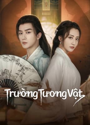 Poster phim Trường Tương Vật