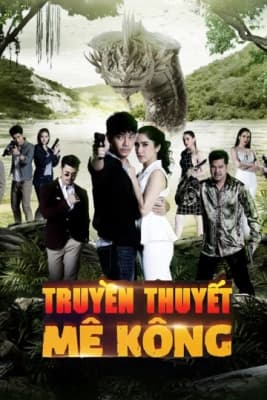 Poster phim Truyền Thuyết Mê Kông