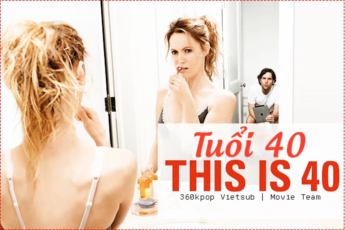 Tuổi 40 (This Is 40)